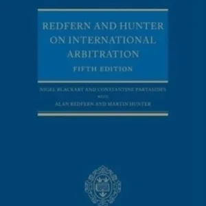 Redfern and Hunter on International Arbitration Hardboun - OXFORD