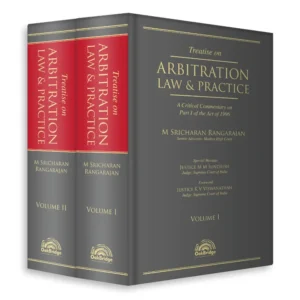 Treatise on Arbitration Law & Practice – A Critical Commentary M Sricharan Rangarajan Oakbridge